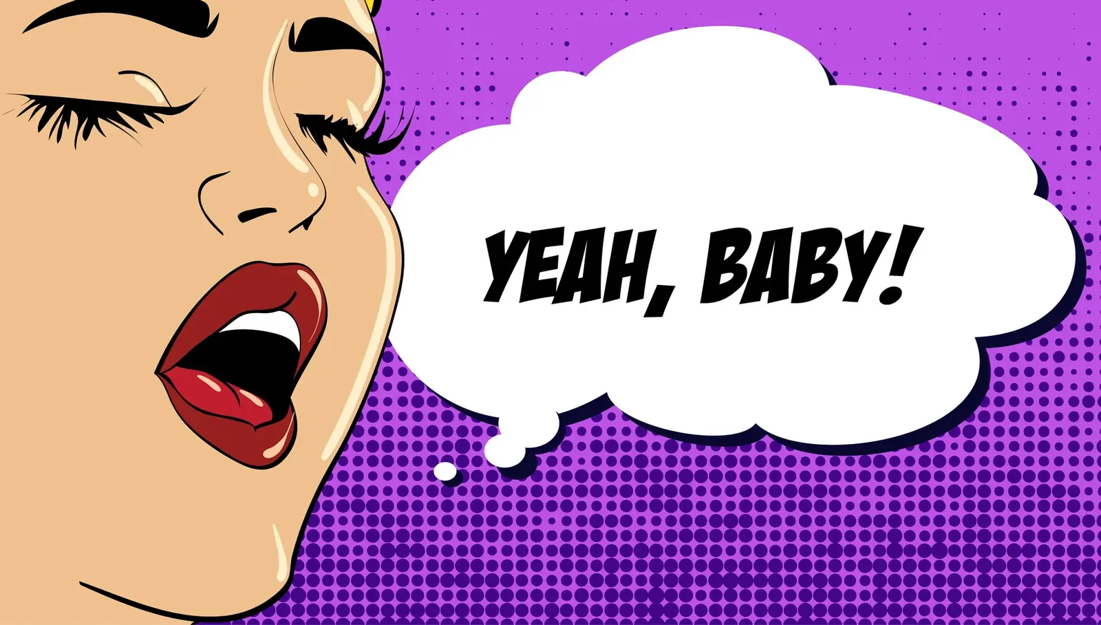 Pop-Art-Bild einer Frau, die Yeah Baby ruft